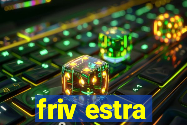 friv estra